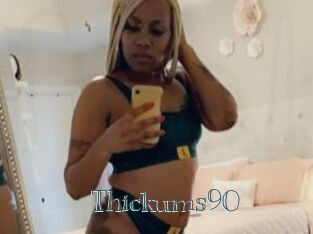 Thickums90