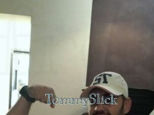 TommySlick