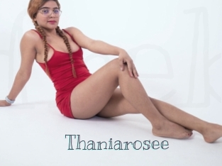 Thaniarosee