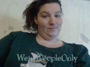 WeirdPeopleOnly