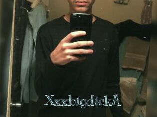 XxxbigdickA