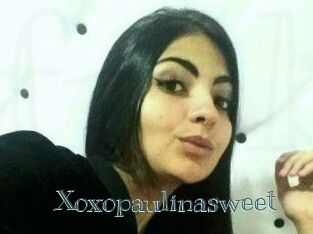 Xoxopaulinasweet