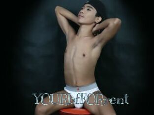 YOURbfFORrent