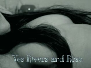 Yes_Rivers_and_Rose