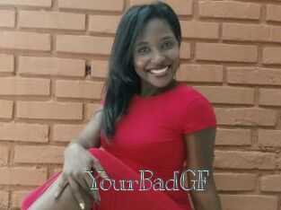 YourBadGF