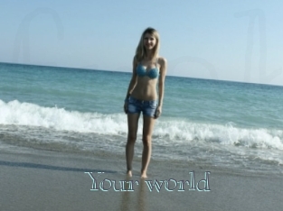 Your_world